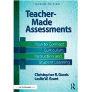 Teacher-Made Assessments by Gareis, Christopher R.; Grant, Leslie W.; Guskey, Thomas R., 9781138776128