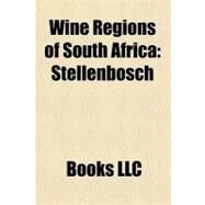 Wine Regions of South Afric : Stellenbosch by , 9781156286128