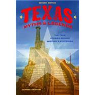 Texas Myths & Legends by Ingham, Donna, 9781493026128