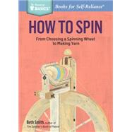How to Spin by Smith, Beth, 9781612126128
