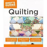 Idiot's Guides Quilting by Fulton, Jennifer, 9781615646128