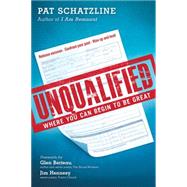 Unqualified by Schatzline, Pat, 9781629986128