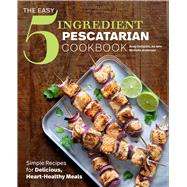 The Easy 5-ingredient Pescatarian Cookbook by Desantis, Andy; Anderson, Michelle; Muir, Darren, 9781641526128