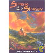 Strange but Not a Stranger by Unknown, 9781930846128