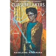 Cursebreakers by Madeleine Nakamura, 9781939096128