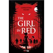 The Girl in Red by Christina Henry, 9782017896128