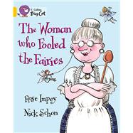 The Woman Who Fooled the Fairies by Impey, Rose; Schon, Nick, 9780007186129