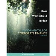 Fundamentals of Corporate Finance Alternate Edition by Ross, Stephen; Westerfield, Randolph; Jordan, Bradford, 9780077246129