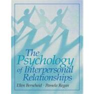 The Psychology of Interpersonal Relationships by Berscheid, Ellen S.; Regan, Pamela C., 9780131836129