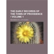 The Early Records of the Town of Providence by Council, Providence. City, 9780217756129