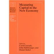 Measuring Capital In The New Economy by Haltiwanger, John C., 9780226116129