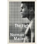 The Fight by MAILER, NORMAN, 9780812986129