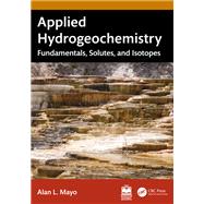 Applied Hydrogeochemistry by Alan L. Mayo, 9781003646129