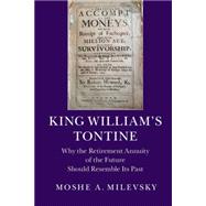 King William's Tontine by Milevsky, Moshe, 9781107076129