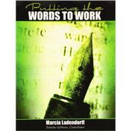 Putting the Words to Work by Ladendorff, Marcia, 9781465226129