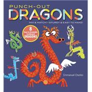 Punch-Out Dragons Mix and Match! Sturdy and Easy to Make! by Charles, Emmanuel, 9780486796130