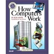 How Computers Work by White, Ron; Downs, Timothy Edward, 9780789736130