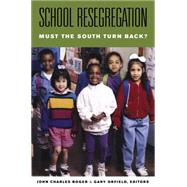 School Resegregation by Boger, John Charles; Orfield, Gary, 9780807856130