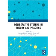 Deliberative Systems in Theory and Practice by Elstub; Stephen, 9780815396130