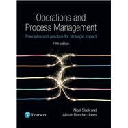 Operations & Process Management by Slack, Nigel; Jones, Alistair, 9781292176130