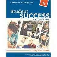 Student Success in College Doing What Works! by Harrington, Christine, 9781337406130