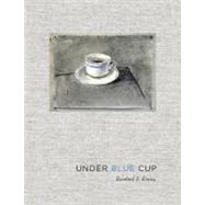 Under Blue Cup by Krauss, Rosalind E., 9780262016131