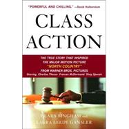 Class Action The Landmark Case that Changed Sexual Harassment Law by Bingham, Clara; Gansler, Laura Leedy, 9780385496131
