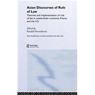 Asian Discourses of Rule of Law by Peerenboom; Randall, 9780415326131