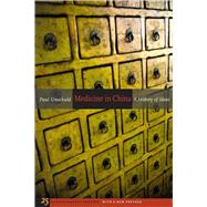 Medicine in China by Unschuld, Paul U., 9780520266131