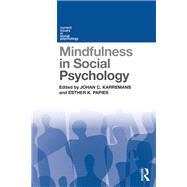 Mindfulness in Social Psychology by Karremans; Johan C., 9781138646131