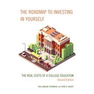 The Roadmap to Investing in Yourself The Real Costs of a College Education by Jabbaar-Gyambrah, Tara; Vaught, Seneca, 9781475866131