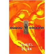 After Dachau: A Novel by Quinn, Daniel, 9781893956131