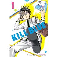 Kill Blue, Vol. 1 by Fujimaki, Tadatoshi, 9781974756131