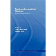 Teaching International Students : Improving Learning for All by Carroll, Judith; Ryan, Janette, 9780203696132