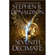 Seventh Decimate by Donaldson, Stephen R., 9780399586132