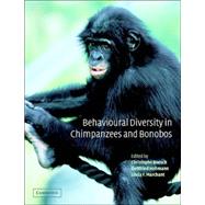 Behavioural Diversity in Chimpanzees and Bonobos by Edited by Christophe Boesch , Gottfried Hohmann , Linda Marchant, 9780521006132