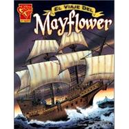 El Viaje Del Mayflower/the Voyage of the Mayflower by Lassieur, Allison, 9780736866132