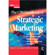The CIM Handbook of Strategic Marketing by Egan,Colin, 9780750626132