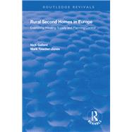 Rural Second Homes in Europe: Examining Housing Supply and Planning Control by Gallent,Nick, 9781138706132