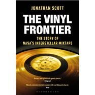 The Vinyl Frontier by Scott, Jonathan, 9781472956132