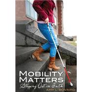 Mobility Matters by Bovaird, Amy L., 9781501036132