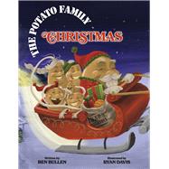 The Potato Family Christmas by Bullen, Ben, 9798350926132