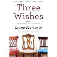 Three Wishes by Moriarty, Liane, 9780060586133