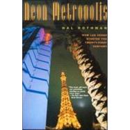 Neon Metropolis by Rothman, Hal, 9780415926133