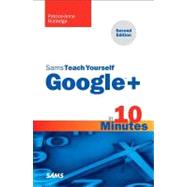 Sams Teach Yourself Google+ in 10 Minutes by Rutledge, Patrice-Anne, 9780672336133