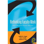 Rethinking Faculty Work Higher Education's Strategic Imperative by Gappa, Judith M.; Austin, Ann E.; Trice, Andrea G., 9780787966133