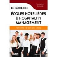 Le guide des coles htelires & Hospitality Management by Thibault Dumas, 9782380156133
