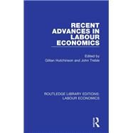Recent Advances in Labour Economics by Treble; John, 9780367026134