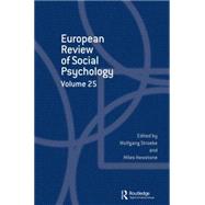 European Review of Social Psychology: Volume 25 by Hewstone; Miles, 9781138926134
