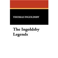 The Ingoldsby Legends by Ingoldsby, Thomas, 9781434486134